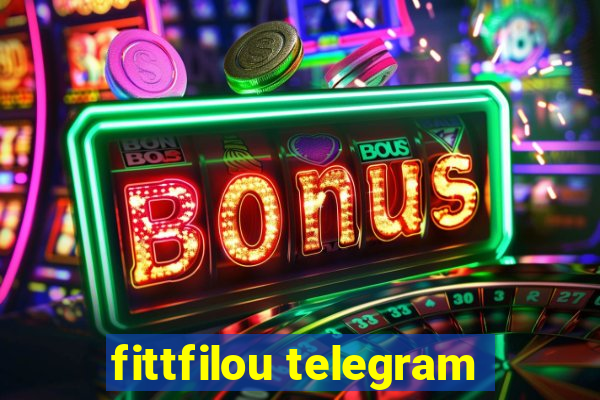 fittfilou telegram